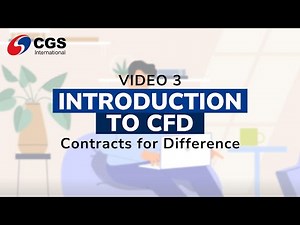 Introduction to Contracts for Difference (CFD) - Video 3 (2025)
