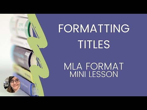 Formatting Titles in MLA format