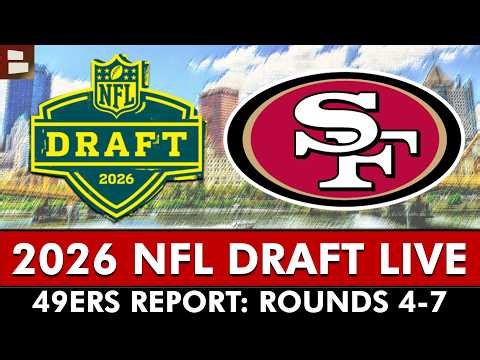 San Francisco 49ers LIVE Day 3 2026 NFL Draft Stream (Rounds 4-7) | 49ers Report By Chat Sports