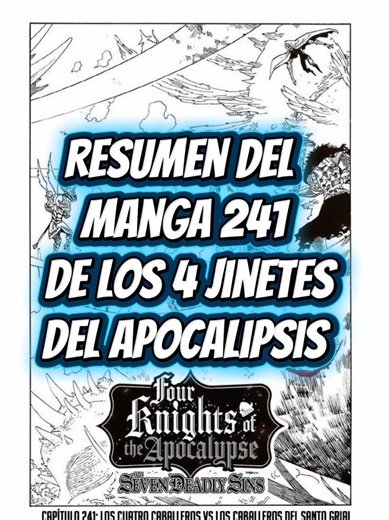 Resumen del manga 241 de los 4 Jinetes del apocalipsis #escanor #los7pecadoscapitales #nanatsunotazai #lancelot #mokushirokunoyonkishi