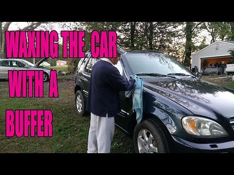 WAXING THE CAR with a BUFFER