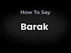 How To Pronounce Barak? (CORRECTLY) Meaning & Pronunciation