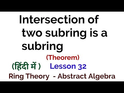 Intersection of two subring is a subring - Theorem - Ring Theory - Algebra