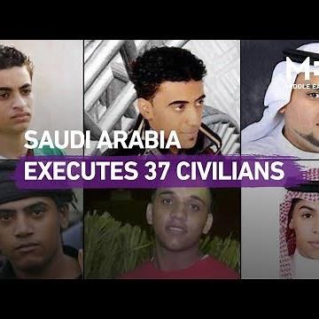 Saudi Arabia executes 37 civilians