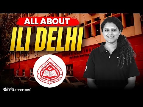 All About ILI Delhi | Complete LLM Admission Guide 2026