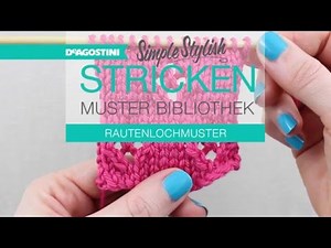 Simple Stylish Stricken-Tutorial: Musterbibliothek 68: Rautenlochmuster