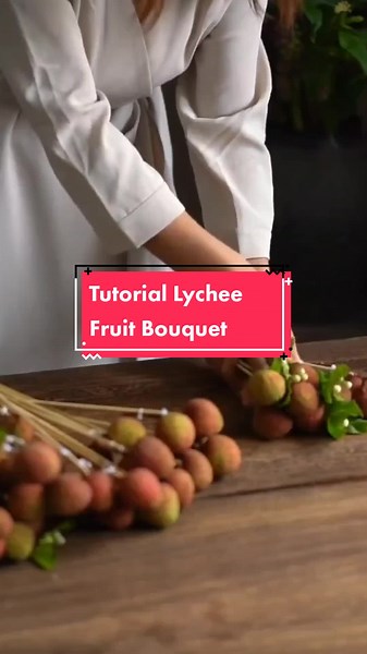 Tutorial Lychee Fruit Bouquet#canny #bouquetmelaka #floristsupplier #floristsuppliermalaysia #bouquetmelaka #surprisebouquetmelaka #fyp #xyzbca #tiktok #fypシ
