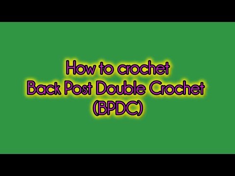 How to Crochet: Back Post Double Crochet