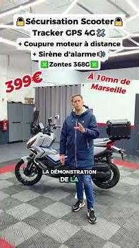Tracker GPS + Coupure moteur à distance + Sirène d'alarme sur ce Zontes 368G