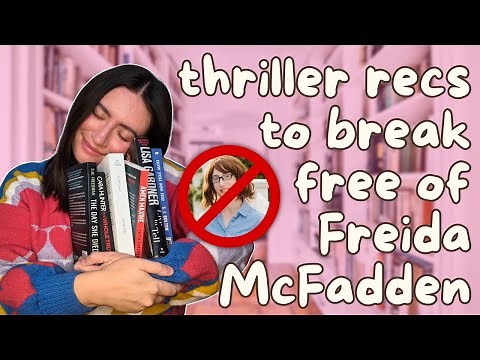 STOP reading Freida McFadden - 10 BETTER thriller recommendations