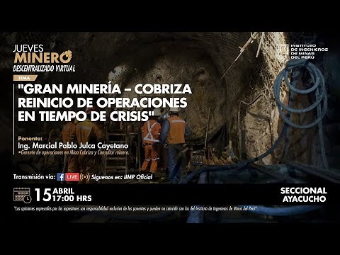 Gran Minería - Cobriza. Reinicio de operaciones en tiempos de crisis