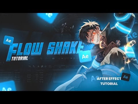 Flow Shake - After Effects AMV Tutorial