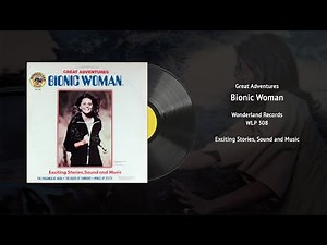 Bionic Woman - Three Exciting Stories (WLP 308) | Vintage Children's Vinyl Restored