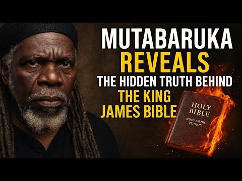 Mutabaruka Reveals the Hidden Truth Behind the King James Bible