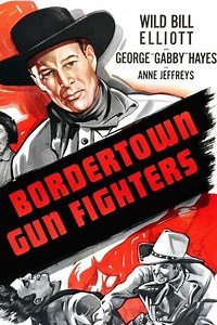 Bordertown Gun Fighters (1943) - Movie