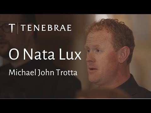 O Nata Lux - ‪@mjtrottacomposer‬ - Tenebrae conducted by Nigel Short