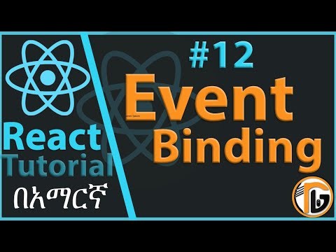 ReactJS Tutorial - 12 - Event Binding