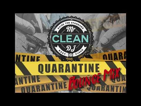 CLEAN Bounce Mix (Quarantine and CLEAN NOLA BOUNCE)