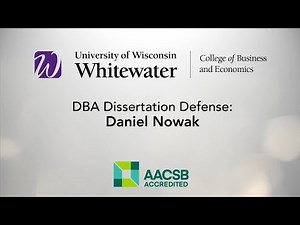 Final DBA Dissertation Defense - Daniel P. Nowak