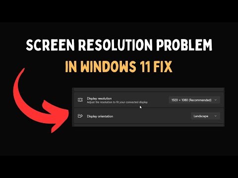 Screen Resolution problem in Windows 11 Fix