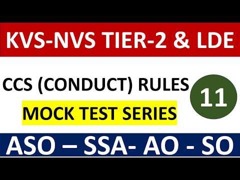 CCS (Conduct) Rules - Mock Test Series -KVS-NVS TIER-2 & LDE - ASO – SSA- AO - SO