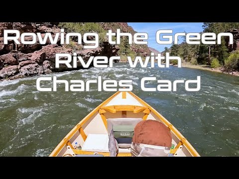 Rowing the Green River with Charles Card | Spinner Fall Guide Service