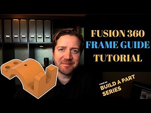 Fusion 360 Tutorial - Frame Guide Example