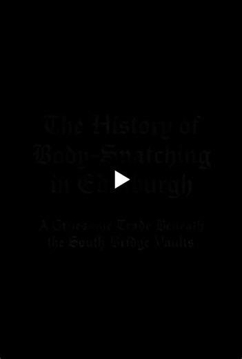 The History of Body-Snatching in Edinburgh: A Gruesome Trade Beneath the South Bridge Vaults. https://lnkd.in/enH33jYt A dark and dripping labyrinth beneath Edinburgh’s Old Town are not only a… | Digital Scotland