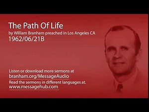 The Path Of Life (William Branham 62/06/21B)