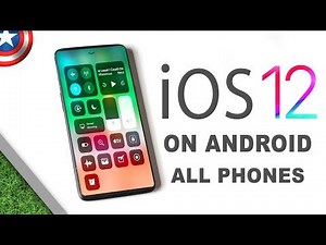 Install iOS 12 on Android - All Phones