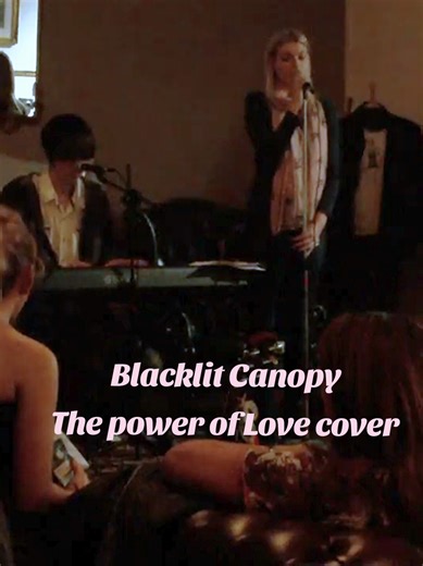The Power of Love Cover by Blacklit Canopy