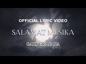 Gary Granada - Salamat Musika (Official Lyric Video)
