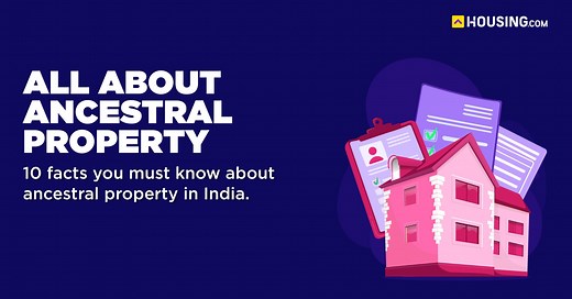 Ancestral property in India: Meaning, legality, latest court orders