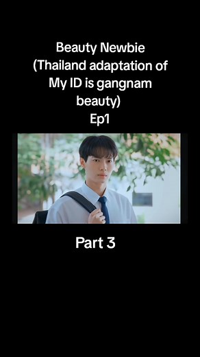 Beauty Newbie: Thai Adaptation of Gangnam Beauty Episode 1