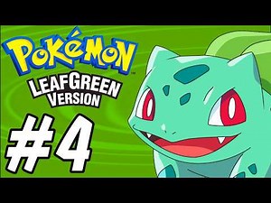 Pokemon Green Leaf Gameplay Walkthrough PART 4 (Gameboy Advance)