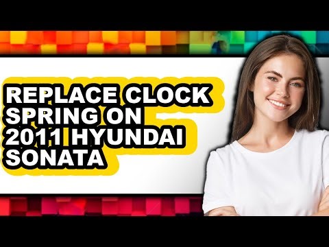 How to Replace Clock Spring on a 2011 Hyundai Sonata: The Only Way