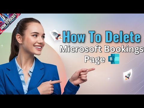 How to Delete Microsoft Bookings Page 2025 | HTR