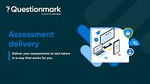 Delivery - Questionmark Online Assessment Platform