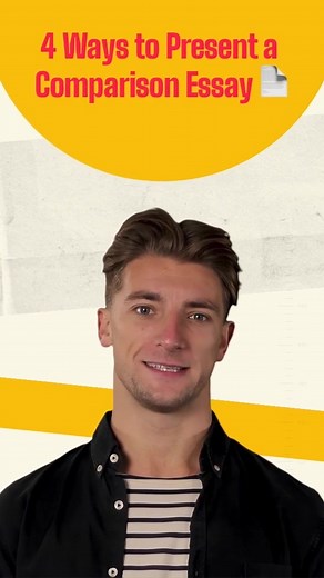 Ways to Present a Comparison Essay | Essay Writing Tips