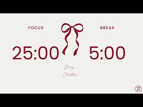 25/5 Pomodoro Timer 🎄 Christmas | 4 x 25 min | Focus | Study | Reflection | Productivity