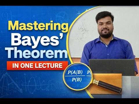 Mastering Bayes’ Theorem in One Lecture