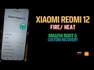 Redmi 12 Fire/ Heat | Magisk Root Using Custom Recovery (OrangeFox)
