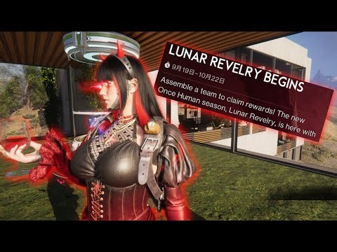 LUNAR REVELRY TOMORROW! | ONCE HUMAN GAMEPLAY