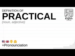PRACTICAL meaning, definition & pronunciation | What is PRACTICAL? | How to say PRACTICAL
