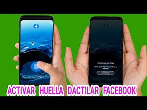 ACTIVAR HUELLA DACTILAR EN FACEBOOK | COMO ACTIVAR HUELLA DACTILAR