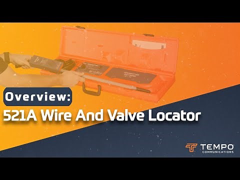 521A™ Wire and Valve Locator Overview