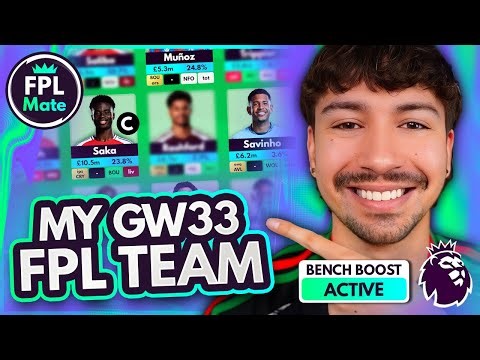 FPL GW33 TEAM SELECTION | My BENCH BOOST! 💺 | Gameweek 33 Squad, Transfers & Captain