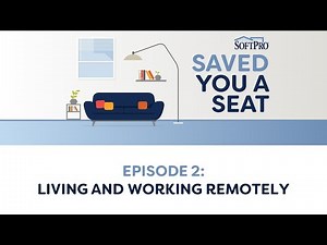 Saved You a Seat Ep 2: Living and Working Remotely