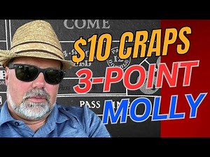 $10 Craps 3-Point Molly Strategy - Pass Line Come Bet with odds