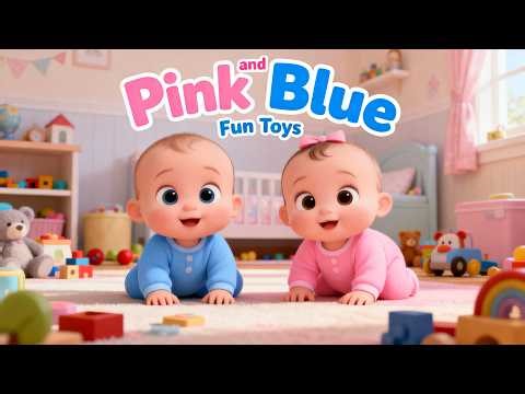Pink and Blue – Fun Toy Adventure! | Kids Songs